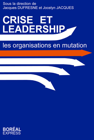 dufresne_jacques__crise_et_leadership_300